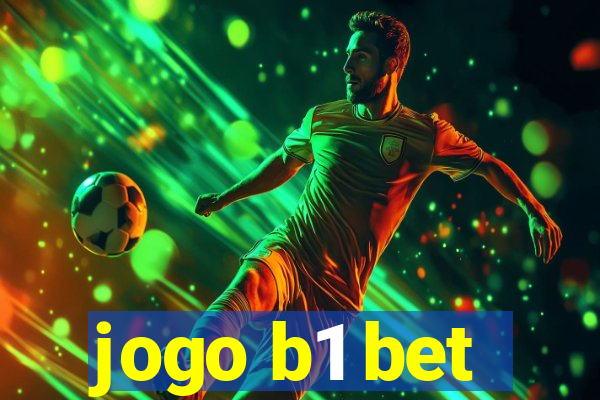 jogo b1 bet